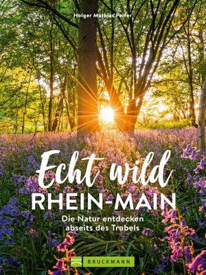 cover image of Echt wild – Rhein-Main
